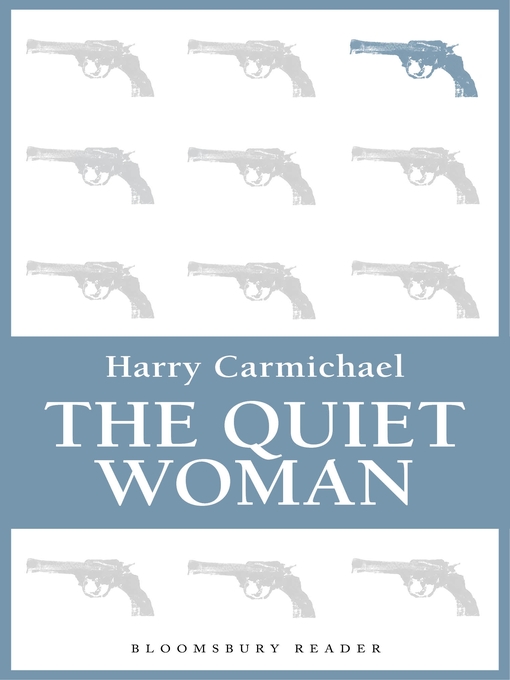 Title details for The Quiet Woman by Harry Carmichael - Available